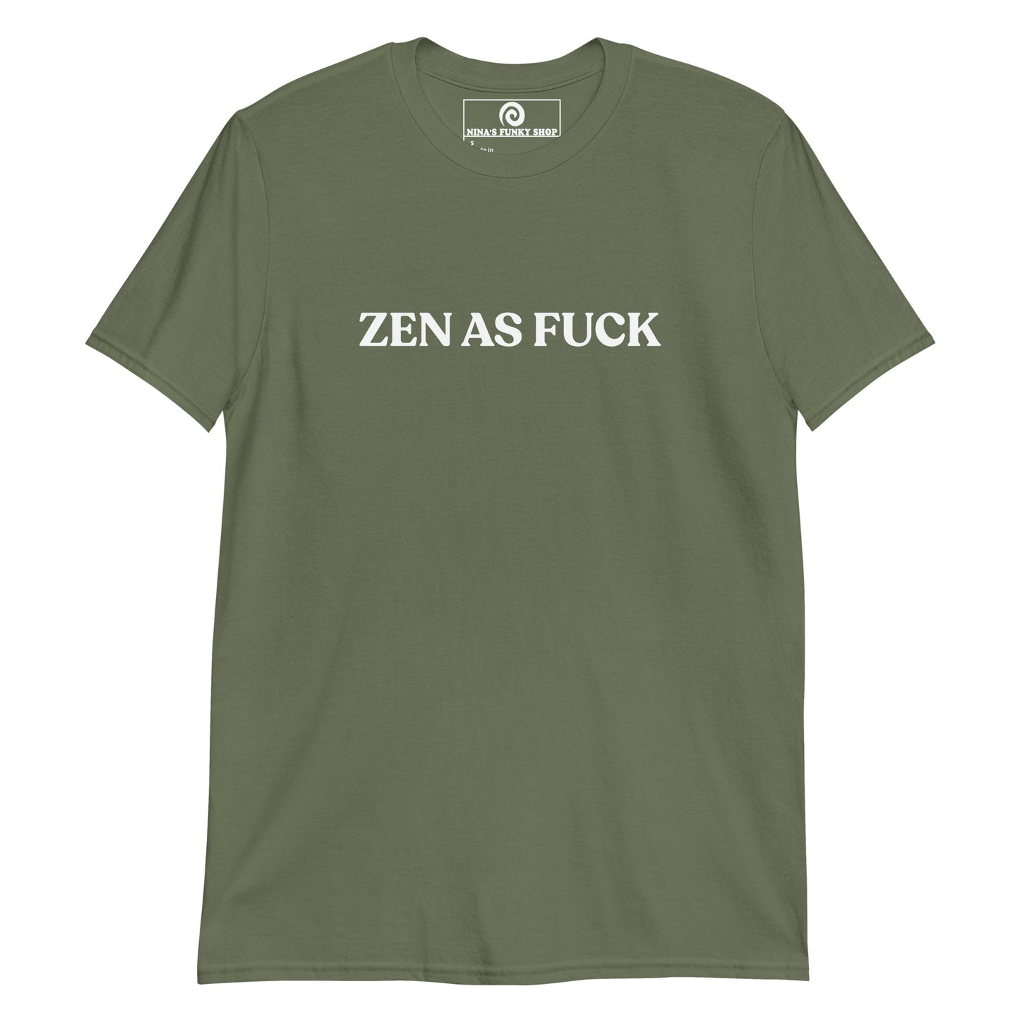 Zen As Fuck T-Shirt - ninanush