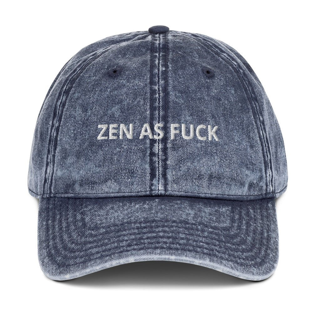 Zen As Fuck Vintage Dad Hat - ninanush
