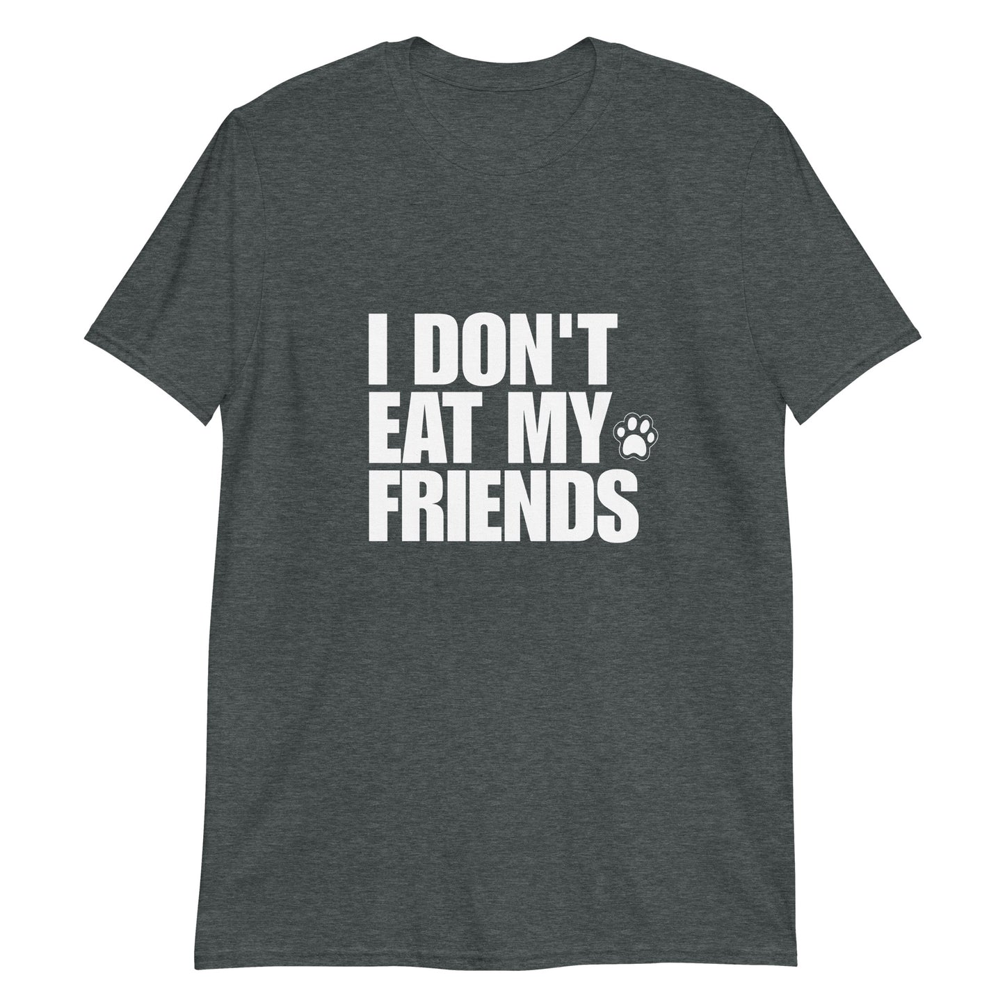 Gray I don’t eat my friends t-shirt with large lettering on the front.
