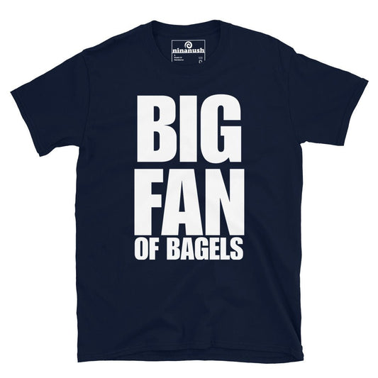 Big Fan Of Bagels T-Shirt with Large Print - ninanush