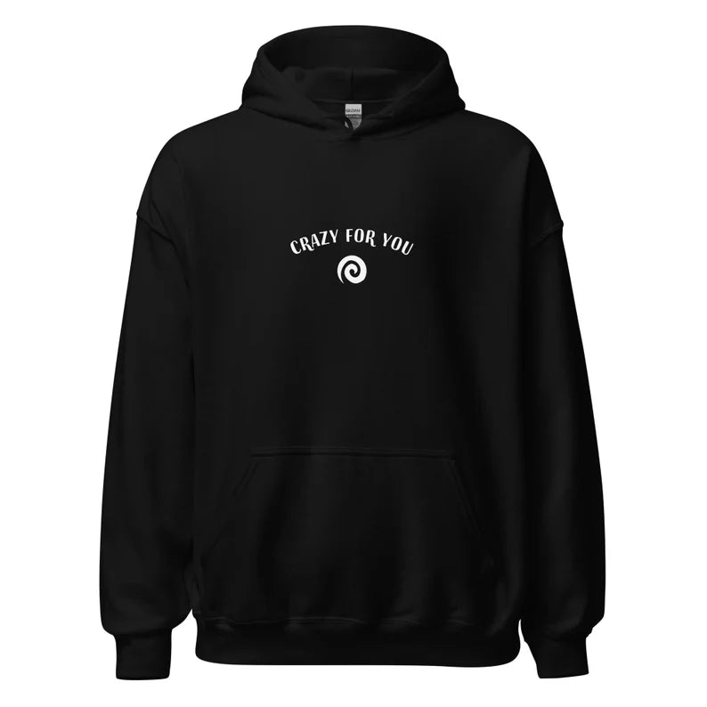 Black happy love saying hoodie - The unisex still crazy for you hoodie is soft, cozy and has a cute love saying on the back. This trendy hoodie with an inspirational saying is colorful, unique, and made just for you. It's a comfortable hoodie with a cute positive message. Wear this positive quote hoodie, be kind today and do what makes you smile. 