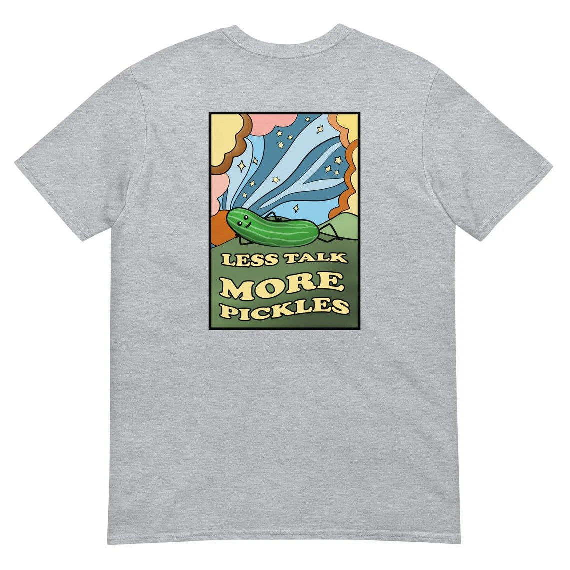 Less Talk More Pickles T-Shirt - ninanush