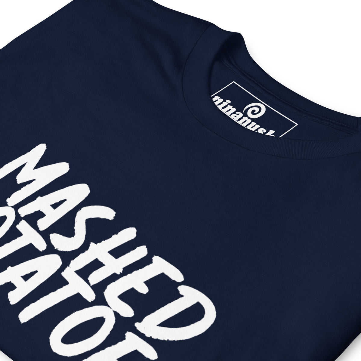 Mashed Potatoes T-Shirt - ninanush