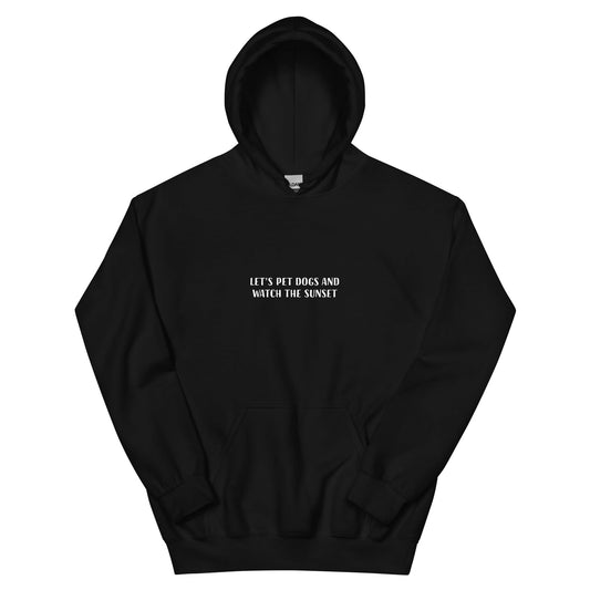 Pet Dogs And Watch The Sunset Hoodie - ninanush