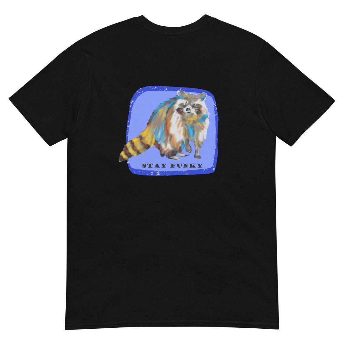 Stay Funky Colorful Raccoon T-Shirt - ninanush