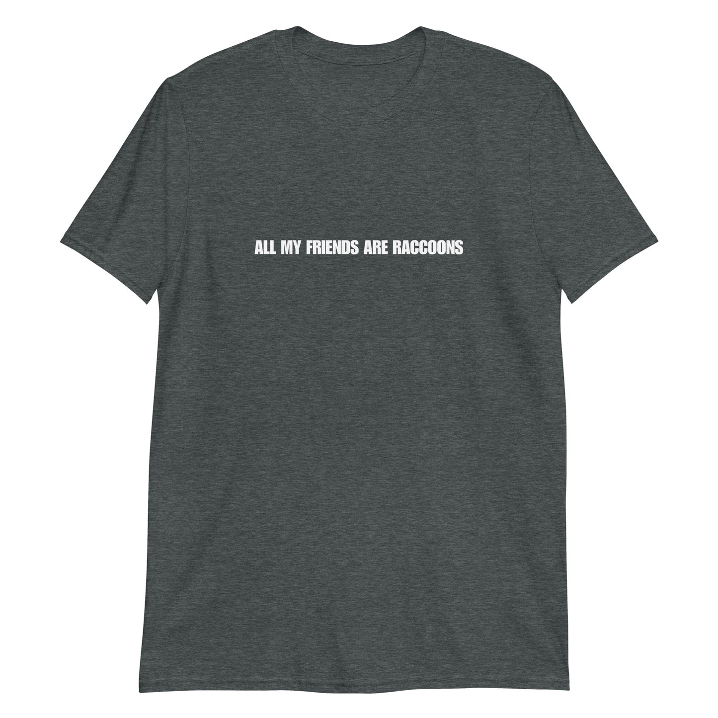 Dark gray raccoon lover quote t-shirt - A funny raccoon t-shirt. Stay weird and show off your love of raccoons in this funny raccoon quote t-shirt. It's a classic soft and comfortable tee with a funny saying about raccoons. Make a statement in this unique everyday t-shirt or give it as a funny gift for raccoon lovers and animal enthusiasts of all kinds.