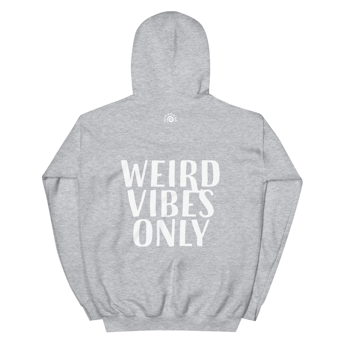 Weird Vibes Only Hoodie - ninanush